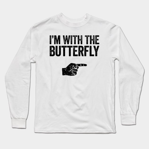 I'm With The Butterfly Long Sleeve T-Shirt by Bahaya Ta Podcast